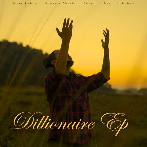 Dillionaire EP Ronk Rabha MP3 Download